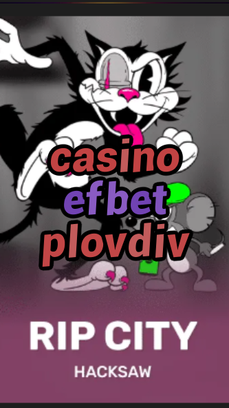 casino efbet plovdiv-casinofilmsynopsis.3xn3u5udepyz9m9w5iat.com